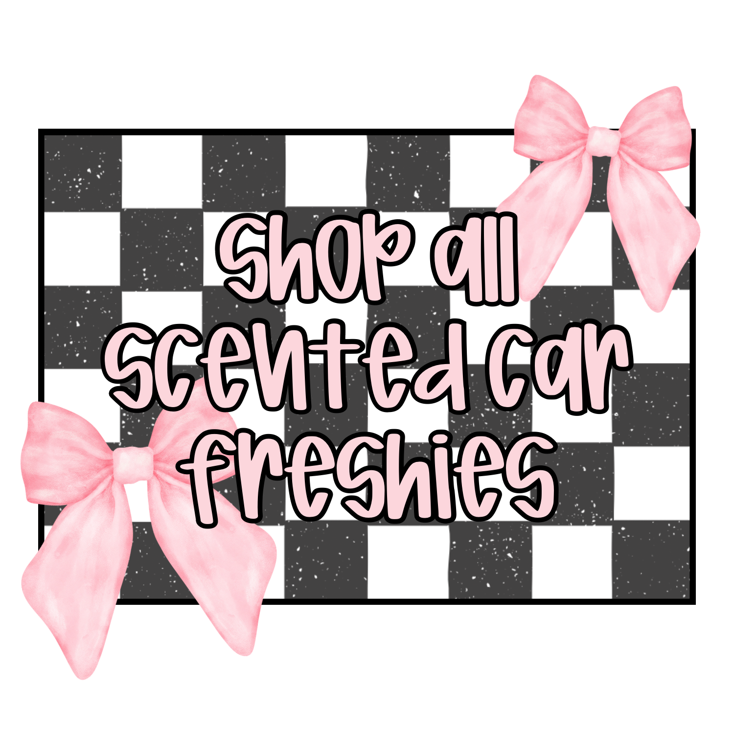 Scented car freshies